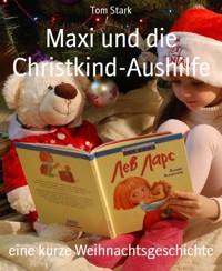 Maxi und die Christkind-Aushilfe - Tom Stark - E-Book