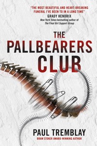 The Pallbearers' Club - Paul Tremblay - E-Book