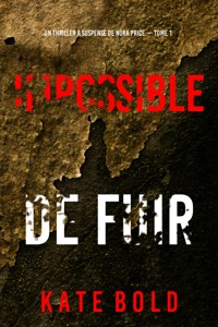 Impossible de fuir (Un thriller à suspense de Nora Price — Tome 1) - Kate Bold - kostenlos E-Book