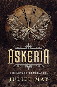 Askeria: Die letzte Generation - Juliet May - E-Book
