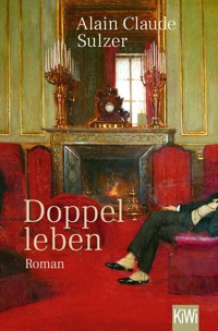 Doppelleben - Alain Claude Sulzer - E-Book