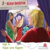 Die Alster-Detektive, Folge 8 - Schock beim Shoppen - Katrin Wiegand - Hörbuch