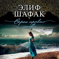 Сорок правил любви - Элиф Шафак - Hörbuch