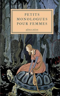 Petits monologues pour femmes - Afonso Nilson - E-Book