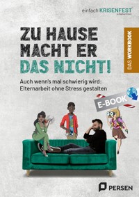 Zu Hause macht er das nicht! - das Workbook - Raphael Kirsch - E-Book