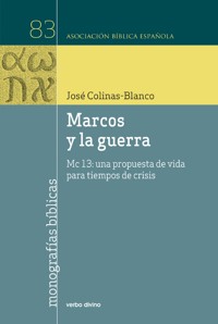 Marcos y la guerra - José Colinas Blanco - E-Book