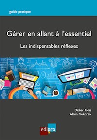 Gérer en allant à l’essentiel - Didier Joris - E-Book