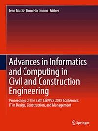 Advances in Informatics and Computing in Civil and Construction Engineering -  - E-Book