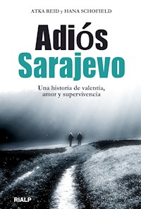Adiós Sarajevo - Atka Reid - E-Book