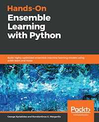 Hands-On Ensemble Learning with Python - George Kyriakides - E-Book