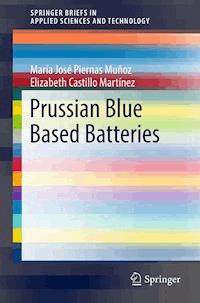 Prussian Blue Based Batteries - María José Piernas Muñoz - E-Book