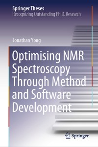 Optimising NMR Spectroscopy Through Method and Software Development - Jonathan Yong - E-Book