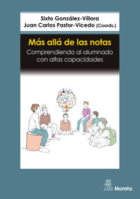 Más allá de las notas. Comprendiendo al alumnado con altas capacidades - Sixto González-Víllora - E-Book
