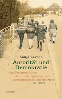 Autorität und Demokratie - Sonja Levsen - E-Book