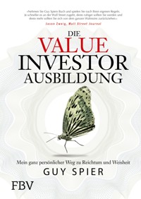 Die Value-Investor-Ausbildung - Guy Spier - E-Book