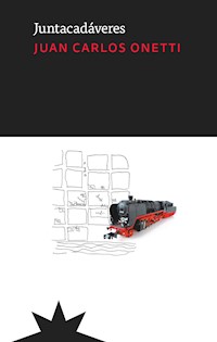 Juntacadáveres - Juan Carlos Onetti - E-Book