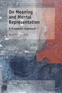 On Meaning and Mental Representation - Wolff-Michael Roth - E-Book