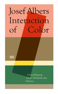 Josef Albers. Interaction of Color -  - E-Book