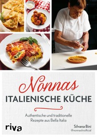 Nonnas italienische Küche - Silvana Bini - E-Book