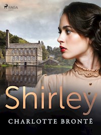 Shirley - Charlotte Bronte - E-Book