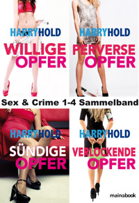 Bundle Sex & Crime 1-4 Sammelband - Harry Hold - E-Book