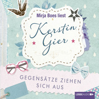 Gegensätze ziehen sich aus - Kerstin Gier - Hörbuch