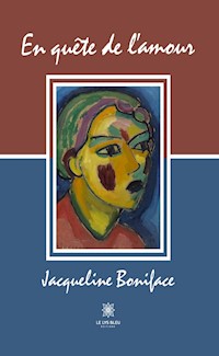 En quête de l’amour - Jacqueline Boniface - E-Book