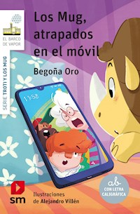 Los Mug, atrapados en el móvil - Begoña Oro Pradera - E-Book