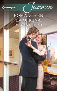 Romance en la oficina - Deanna Talcott - E-Book