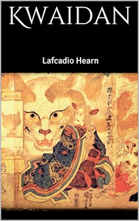 Kwaidan - Lafcadio Hearn - E-Book