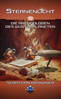 Die Archäologen des Wüstenplaneten - Erik Schreiber - E-Book