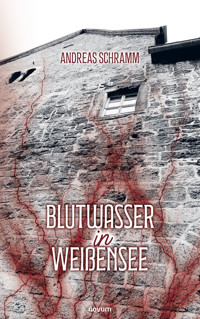 Blutwasser in Weißensee - Andreas Schramm - E-Book