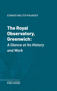 The Royal Observatory, Greenwich - Edward Walter Maunder - E-Book