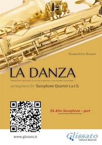 Alto Sax part of "La Danza" tarantella by Rossini for Saxophone Quartet - Gioacchino Rossini - E-Book