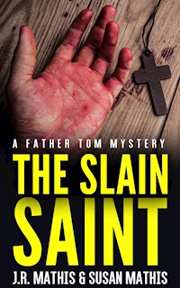 The Slain Saint - Susan Mathis - E-Book