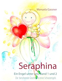 Seraphina - Manuela Gassner - E-Book
