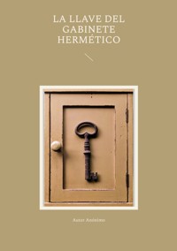 La llave del gabinete hermético - Autor Anónimo - E-Book
