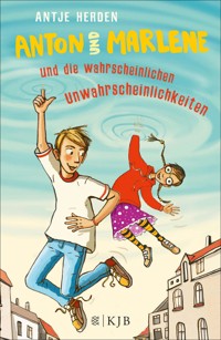 Anton und Marlene und die wahrscheinlichen Unwahrscheinlichkeiten - Antje Herden - E-Book + Hörbuch