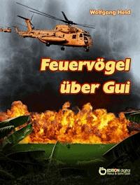 Feuervögel über Gui - Wolfgang Held - E-Book
