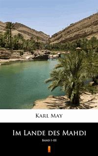 Im Lande des Mahdi - Karl May - E-Book