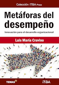 Metáforas del desempeño - Luis María Cravino - E-Book