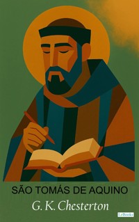 São Tomás de Aquino - G.K. Chesterton - E-Book