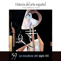 La escultura del siglo XX - Ernesto Ballesteros Arranz - Hörbuch