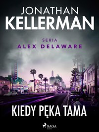 Kiedy pęka tama - Jonathan Kellerman - E-Book