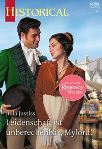 Leidenschaft ist unberechenbar, Mylord! - Julia Justiss - E-Book