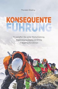 Konsequente Führung - Thorsten Ebeling - E-Book