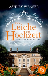Eine Leiche zur Hochzeit - Ashley Weaver - E-Book
