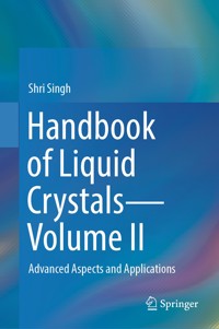Handbook of Liquid Crystals—Volume II - Shri Singh - E-Book
