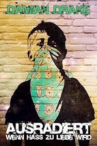 Ausradiert - Damian Drake - E-Book