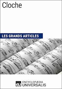 Cloche - Encyclopaedia Universalis - E-Book